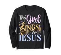 Girl Sings Jesus Church Music Lover Choir Singer Worship Long Sleeve T-Shirt