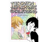The Girl That Can't Get a Girlfriend: (The Girl That Can't Get a Girlfriend)