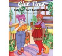 Girl Time: Cute Self-Care Coloring Book