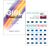 Girl Unmasked By Emily Katy & Neurotribes By Steve Silberman 2 Books Collection Set