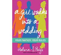 GIRL WALKS INTO WEDDING: Your Fantasy, Your Rules: 2