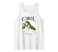 Girl Will Be Girls Praying Mantis Funny Bug Insect Humor Art Tank Top