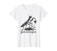 Girl Will Be Girls Praying Mantis Tee T-Shirt