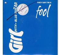 Girl With Blue Guitar - They Say I'm A Fool
