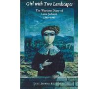 Girl with Two Landscapes: The Wartime Diary of Lena Jedwab, 1941-1945