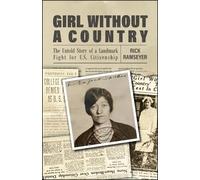 Girl Without a Country: The Untold Story of a Landmark Fight for U.S. Citizenship