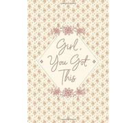 Girl You Got This: DAILY TRACK Your Symptoms, Mood, Anxiety, Pain Level and More Journal for Chronic fatigue and chronic pain warriors