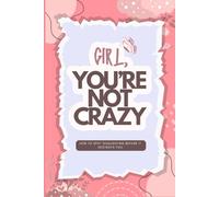 Girl, You’re Not Crazy: How to Spot Gaslighting Before It Destroys You