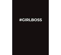 #GIRLBOSS Black Lined Journal Notebook - Aesthetic Slogan Cover Lined Paper Notebook for Women | 6x9 inches 120 pages | Girl Boss Notebook for Female ... & Entrepreneurs | Perfect gift idea Notebook
