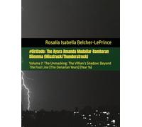 #GirlCode: The Ayara Amanda Mudaliar-Rambaran Dilemma (Misstruck/Thunderstruck): Volume 7: The Unmasking: The Villian’s Shadow: Beyond The Foul Line ... & Erik Bjorn Fagerlund Hypothesis)