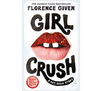 Girlcrush: The debut novel from the bestselling author of Women Don't Owe You Pretty