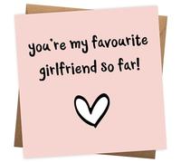Girlfriend Birthday Cards from Boyfriend - Favourite So Far - Funny Christmas Card for Girlfriend Birthday Card or Anniversary Cards for Partner - Fun Relationship Humour - 145x145mm - Blank Inside