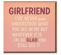 Girlfriend Card - Heartfelt Funny Love/Anniversary Card for Her - 'I've Never Understood What You See in Me' Romantic Appreciation - For Girlfriend, Valentine’s Day or Just Because