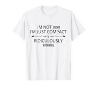 Girlfriends Not Short I'm Just Compact Ridiculously Adorable T-Shirt