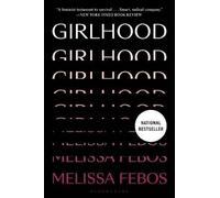 Girlhood, Melissa Febos, Paperback