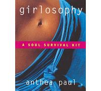 Girlosophy: A Soul Survival Kit