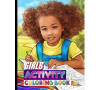 Girls activity moments colouring book 76 pegs: Easy coloring pages for girls offer tons of fun and include moments of girly activities