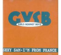 Girls Against Boys - Sexy Sam