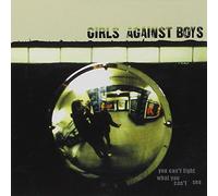 Girls Against Boys - You Can't Fight What You