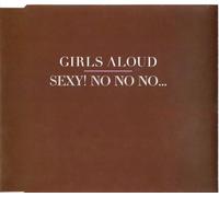 Girls Aloud - Sexy No No No 2 by Girls Aloud