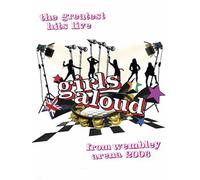 Girls Aloud - The Greatest Hits Live From Wembley Arena 2006