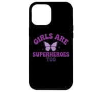 Girls Are Superheroes Too Butterfly Purple Message Case for iPhone 12 Pro Max