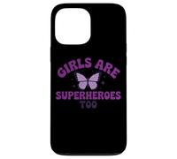 Girls Are Superheroes Too Butterfly Purple Message Case for iPhone 13 Pro Max