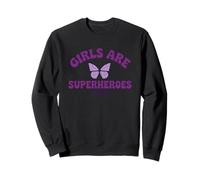 Girls Are Superheroes Too Butterfly Purple Message Sweatshirt