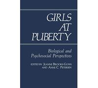 Girls at Puberty: Biological and Psychosocial Perspectives