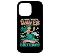 Girls Birthday Making Waves It's My Birthday Mermaid Case for iPhone 14 Pro Max