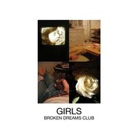Girls - Broken Dreams Club [VINYL]