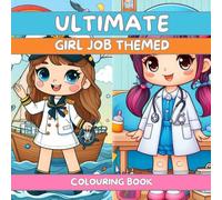 Girls Can Do It All! A Careers Coloring Book for Little Dreamers: Fun and Easy Job-Themed Coloring Pages for Girls Ages 3-6