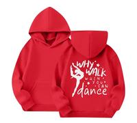 Girls’ Dance Print Hoodie Kids Long Sleeve Crew Neck Pullover with “Why Walk When You Can Dance” Graphic Sweatshirts for Casual & Dance Wear, Childrens Clothes (2-14 Years) Red