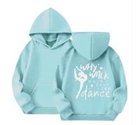 Girls’ Dance Print Hoodie Kids Long Sleeve Crew Neck Pullover with “Why Walk When You Can Dance” Graphic Sweatshirts for Casual & Dance Wear, Childrens Clothes (2-14 Years) Light Blue