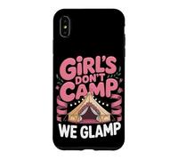 Girls Don't Camp We Glamp Glamping Luxury Case for iPhone XS Max
