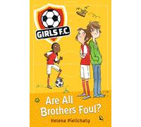 Girls FC 3: Are All Brothers Foul? (Girls FC, 15)
