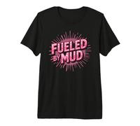 Girls Fueled BY MUD Run Gone Muddy Family Mudder Sisters Premium T-Shirt