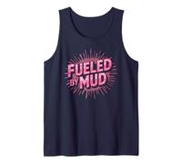Girls Fueled BY MUD Run Gone Muddy Family Mudder Sisters Tank Top