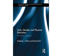 Girls, Gender and Physical Education: An Activist Approach - Routledge