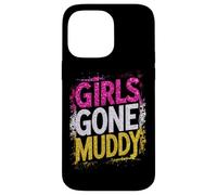 Girls Gone Muddy Mudding Princess Running Team Mud Run Woman Case for iPhone 14 Pro Max