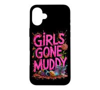 Girls Gone Muddy Mudding Princess Running Team Mud Run Woman Case for iPhone 16 Plus
