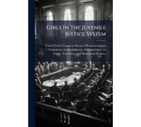 Girls In The Juvenile Justice System