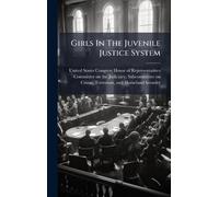 Girls In The Juvenile Justice System