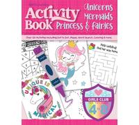 Girls Jumbo Activity Book Unicorns, Mermaids, Princess & Fairies: Over 120 Activities including Dot to Dot, Mazes, Word Search, Coloring & More for Girls age 4-8