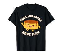 Girls Just Wanna Have Flan Kawaii Filipino Dessert T-Shirt