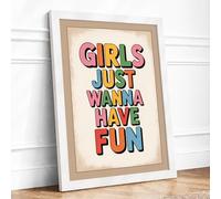 Girls Just Wanna Have Fun Retro Framed Wall Art Print A1 (84.1×59.4cm) White, Wall Decor for Living Room, Bedroom, Office & Home, Ready to Hang, Art Gift