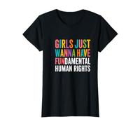 Girls Just Wanna Have Fundamental Human Rights Feminist T-Shirt
