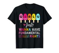 Girls Just Wanna Have Fundamental Rights Feminism Womens T-Shirt