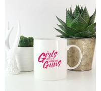 Girls Just Wanna Have Guns Mug