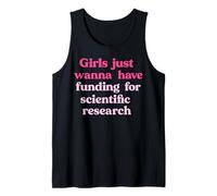 Girls Just Wanna Have Science Research Funding Tank Top